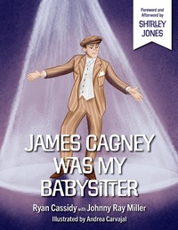 Abbildung von: James Cagney Was My Babysitter - GoodKnight Books