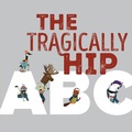 Cover: The Tragically Hip ABC - Tundra Books