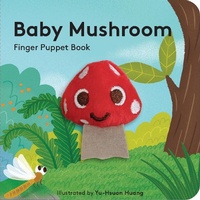 Bild vergrößern Bild: Baby Mushroom: Finger Puppet Book - Chronicle Books
