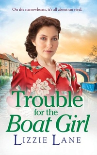 Abbildung von: Trouble for the Boat Girl - Boldwood Books Ltd
