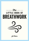 Cover: The Little Book of Breathwork - Summersdale