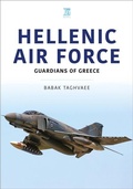 Cover: Hellenic Air Force: Guardians of Greece - Key Publishing Ltd