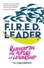 Cover: The FIRED Leader - Practical Inspiration Publishing