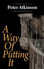 Cover: A Way of Putting It - Sacristy Press