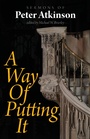 Cover: A Way of Putting It - Sacristy Press