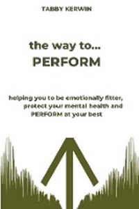 Abbildung von: the way to... PERFORM - Mode for... Publishing