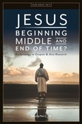 Cover: Jesus. Beginning, Middle, and End of Time? Eschatology in Gospels and Acts Research - Sydney College of Divinity