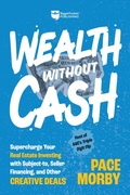 Cover: Wealth without Cash - BiggerPockets Publishing