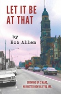 Cover: Let It Be At That - Purpletooth Publishing