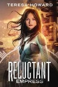 Cover: The Reluctant Empress - Champagne Book Group