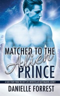 Cover: Matched to the Alien Prince - Eternal Scribe Publishing.