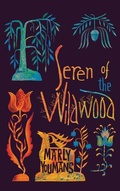Cover: Seren of the Wildwood - Wiseblood Books