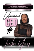 Cover: Uncensored CEO - Tomika Young Enterprises LLC