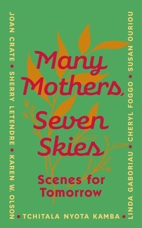Enlarge image Cover: Many Mothers, Seven Skies - FreeHand Books