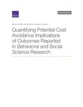 Cover: Quantifying Potential Cost Avoidance Implications of Outcomes Reported in Behavioral and Social Science Research - RAND Corporation