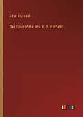 Cover: The Case of the Rev. E. B. Fairfield - Outlook Verlag