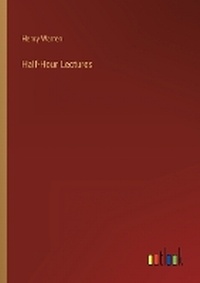 Enlarge image Cover: Half-Hour Lectures - Outlook Verlag
