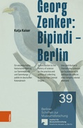 Cover: Georg Zenker: Bipindi - Berlin - B&ouml;hlau