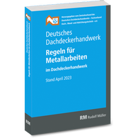 Abbildung von: Deutsches Dachdeckerhandwerk - Regeln für Metallarbeiten im Dachdeckerhandwerk - Rudolf Müller Verlag