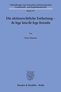 Abbildung von: Die aktienrechtliche Entlastung - de lege lata-de lege ferenda. - Duncker & Humblot