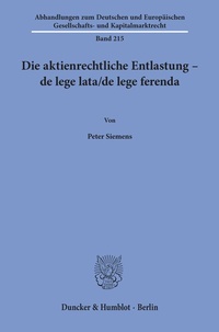 Abbildung von: Die aktienrechtliche Entlastung - de lege lata-de lege ferenda. - Duncker & Humblot