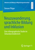 Cover: Neuzuwanderung, sprachliche Bildung und Inklusion - Springer VS