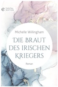 Cover: Die Braut des irischen Kriegers - CORA Verlag
