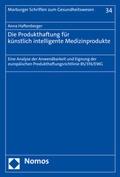 Abbildung von: Die Produkthaftung für künstlich intelligente Medizinprodukte - Nomos