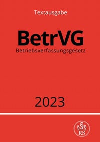 Abbildung von: Betriebsverfassungsgesetz - BetrVG 2023 - epubli