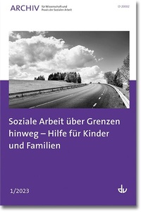 Abbildung von: Soziale Arbeit über Grenzen hinweg - Hilfe für Kinder und Familien - Lambertus
