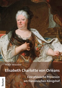 Abbildung von: Elisabeth Charlotte von Orléans - Tectum Wissenschaftsverlag