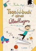Cover: Tagebuch eines &Uuml;berfliegers - TULIPAN