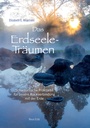 Cover: Das Erdseele-Träumen - Neue Erde