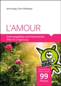 Cover: L'AMOUR. Schmusepl&auml;tze und Herzerlorte - rittberger+knapp