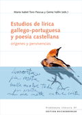 Cover: Estudios de l&iacute;rica gallego-portuguesa y poes&iacute;a castellana: or&iacute;genes y pervivencias - Edition Reichenberger