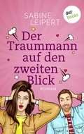 Cover: Der Traummann auf den zweiten Blick - oder: Wackelkontakt - dotbooks