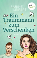 Cover: Ein Traummann zum Verschenken - oder: Geheimnummer - dotbooks