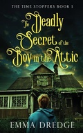 Cover: The Deadly Secret of the Boy in the Attic - Next Chapter
