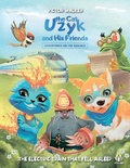 Cover: Uzyk the Cat and His Friends. Adventures on the Railway. The Electric Train That Fell Asleep - Space One