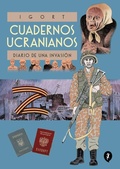 Cover: Cuadernos Ucranianos. Diario de una invasion / The Ukrainian Notebooks - Salamandra Graphic