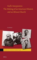 Cover: God's Interpreters: The Making of an American Mission and an African Church - Brill