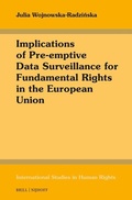 Cover: Implications of Pre-emptive Data Surveillance for Fundamental Rights in the European Union - Martinus Nijhoff
