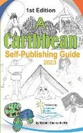Cover: A Caribbean Self-Publishing Guide - Caribbean Books Foundation