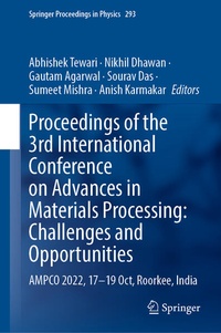 Enlarge image Cover: Proceedings of the 3rd International Conference on Advances in Materials Processing: Challenges and Opportunities - Springer