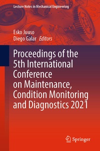 Enlarge image Cover: Proceedings of the 5th International Conference on Maintenance, Condition Monitoring and Diagnostics 2021 - Springer