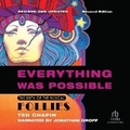 Cover: Everything Was Possible (Updated Edition) - Recorded Books, Inc.