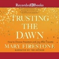 Cover: Trusting the Dawn - Recorded Books, Inc.
