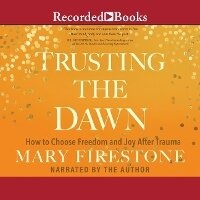 Enlarge image Cover: Trusting the Dawn - Recorded Books, Inc.