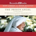 Cover: The Prison Angel - Recorded Books, Inc.