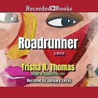 Enlarge image Cover: Roadrunner - Recorded Books, Inc.